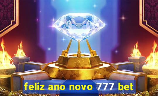 feliz ano novo 777 bet